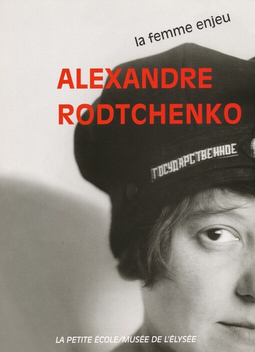 Alexandre Rodtchenko : la femme enjeu