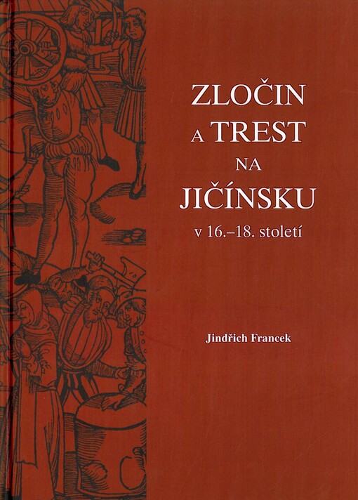 Zločin a trest na Jičínsku v 16.-18. století