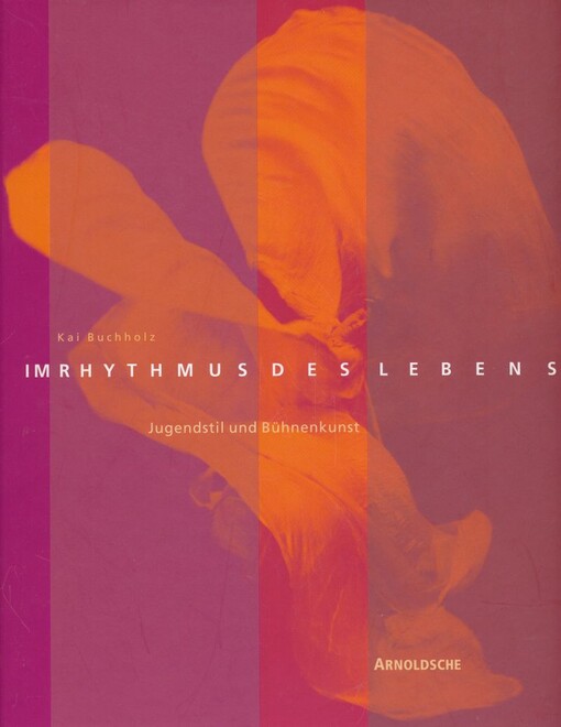 Im Rhythmus des Lebens : Jugendstil und Bühnenkunst