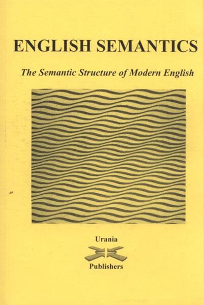 English semantics : a semantic typology of English grammar