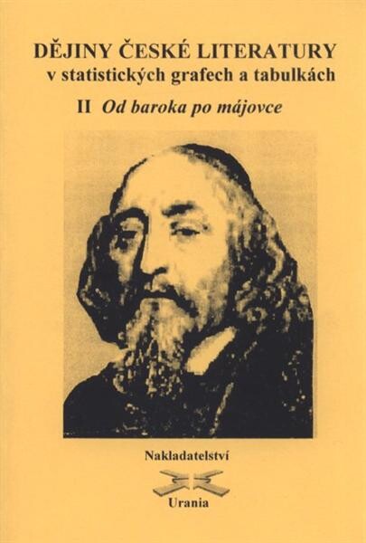 Dějiny české literatury v statistických grafech a tabulkách. 2, Od baroka po májovce