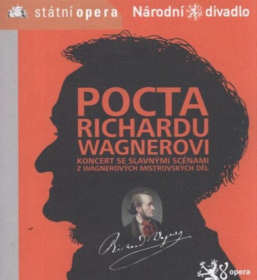 Pocta Richardu Wagnerovi :koncert se slavnými scénami z Wagnerových mistrovských děl : [18.5.2012, 20.5.2012], Státní opera, Národní divadlo, opera