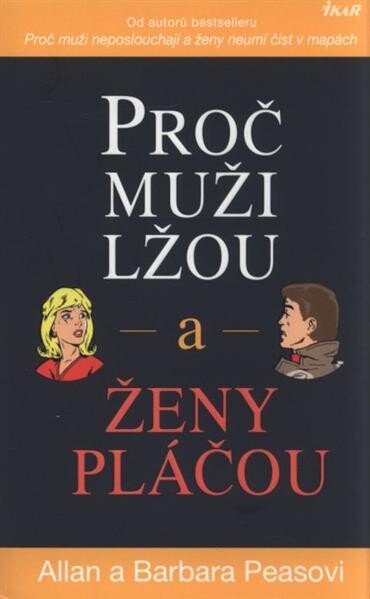 Proč muži lžou a ženy pláčou, Vyd. 3., (V Euromedia Group 1.)