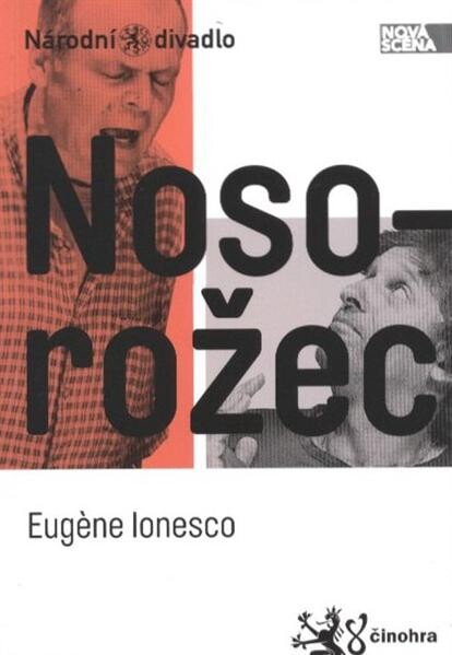 Eugène Ionesco, Nosorožec : [premiéra 30. května 2012 na Nové scéně ND