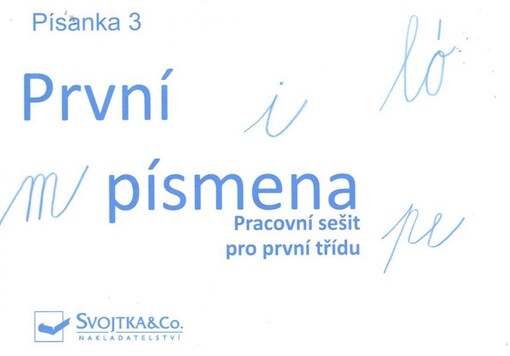 První písmena :písanka 3 : pracovní sešit pro první třídu