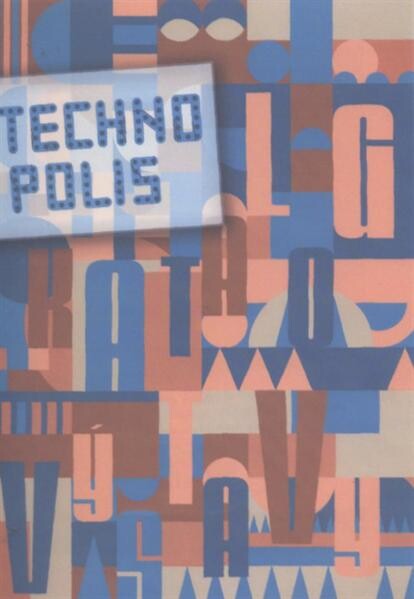 Technopolis :[katalog z výstavy ...