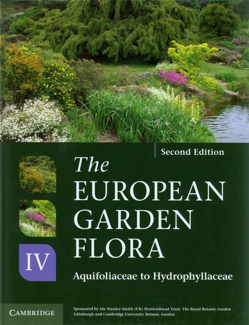 The European garden flora, flowering plants :a manual for the identification of plants cultivated in Europe, both out-of-doors and under glass.Volume IV,Angiospermae - Dicotyledons. : [Aquifoliaceae to Hydro phyllaceae]