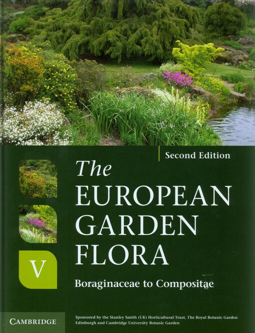 The European garden flora, flowering plants :a manual for the identification of plants cultivated in Europe, both out-of-doors and under glass.Volume V,Angiospermae - Dicotyledons. : [Boraginaceae to Compositae]