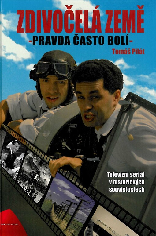 Zdivočelá země :pravda často bolí