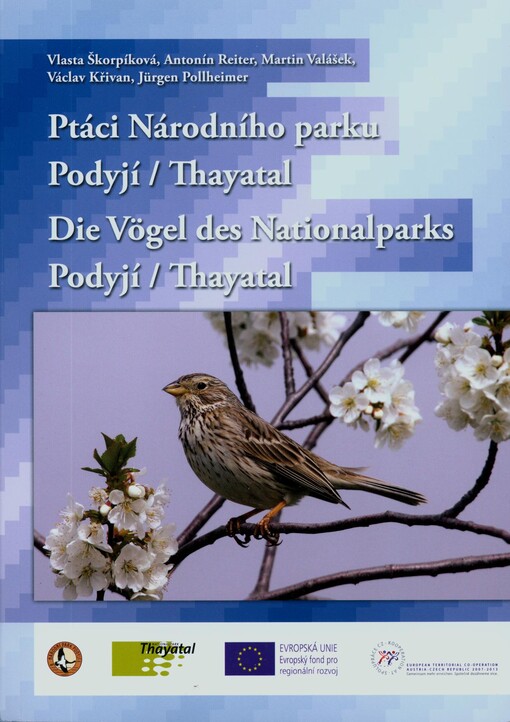 Ptáci Národního parku Podyjí-Thayatal =Die Vögel des Nationalparks Podyjí-Thayatal