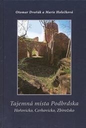 Tajemná místa Podbrdska :Hořovicko, Cerhovicko, Zbirožsko