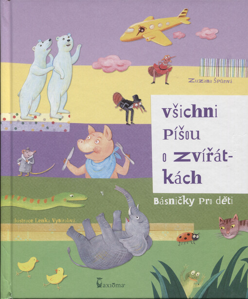 Všichni píšou o zvířátkách :básničky pro děti