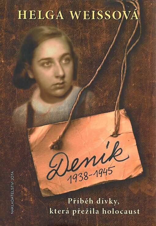 Deník 1938-1945 :příběh dívky, která přežila holocaust