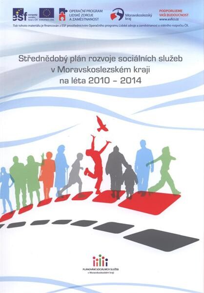 Střednědobý plán rozvoje sociálních služeb v Moravskoslezském kraji na léta 2010-2014