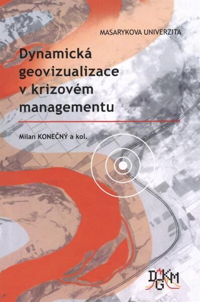 Dynamická geovizualizace v krizovém managementu