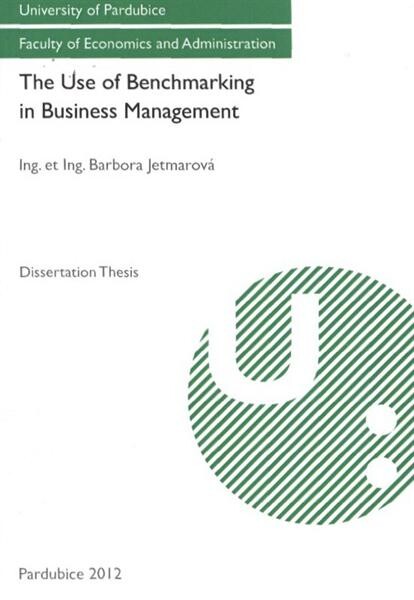 The use of benchmarking in business management :dissertation thesis