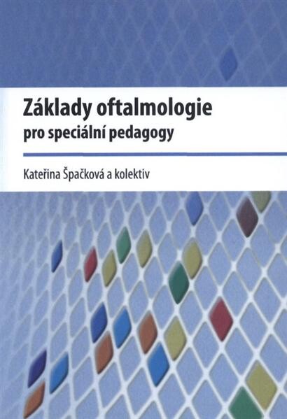 Základy oftalmologie pro speciální pedagogy