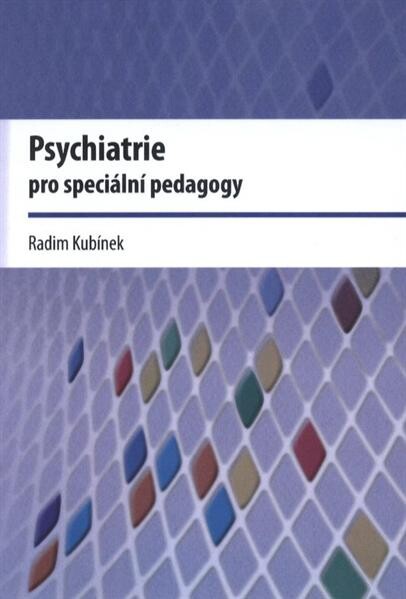 Psychiatrie pro speciální pedagogy