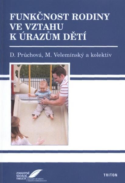 Funkčnost rodiny ve vztahu k úrazům dětí