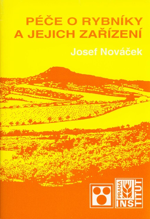 Péče o rybníky a jejich zařízení