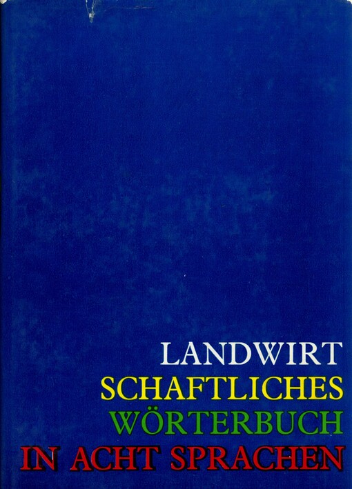 Osmijazyčný zemědělský slovník :rusky, bulharsky, česky, polsky, maďarsky, rumunsky, německy, anglicky