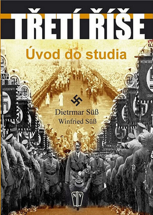 Třetí říše :úvod do studia