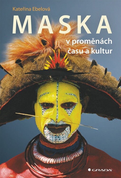 Maska v proměnách času a kultur