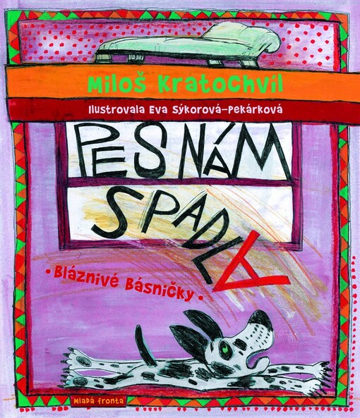 Pes nám spadla :bláznivé básničky