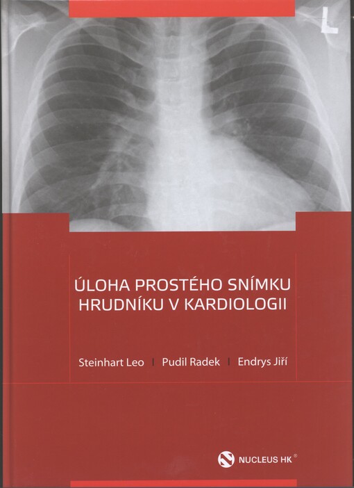 Úloha prostého snímku hrudníku v kardiologii