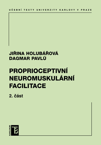 Proprioceptivní neuromuskulární facilitace, 2. díl