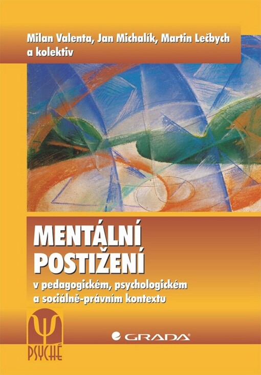 Mentální postižení :v pedagogickém, psychologickém a sociálně-právním kontextu