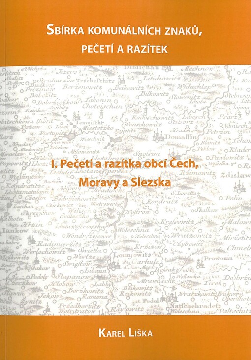 Sbírka komunálních znaků, pečetí a razítek.I.,Pečeti a razítka obcí Čech, Moravy a Slezska