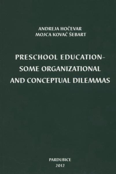 Preschool education - some organizational and conceptual dilemmas