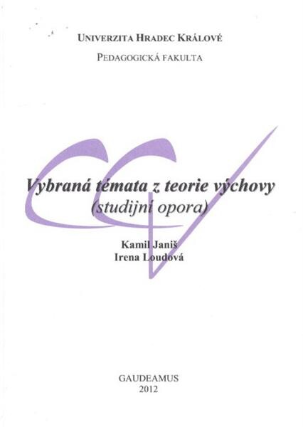 Vybraná témata z teorie výchovy :(studijní opora)