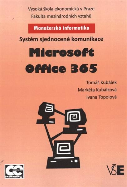 Microsoft Office 365 :systém sjednocené komunikace