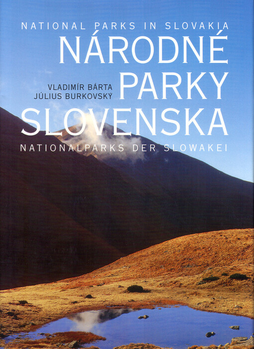 Národné parky Slovenska = National parks in Slovakia = Nationalparks der Slowakei