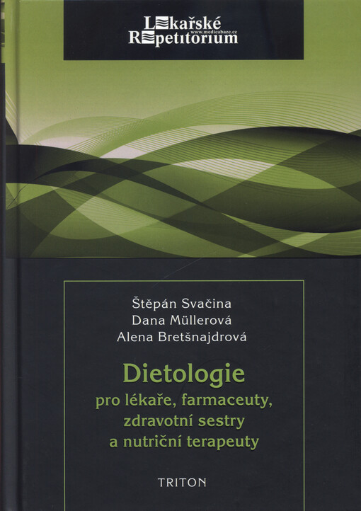 Dietologie pro lékaře, farmaceuty, zdravotní sestry a nutriční terapeuty