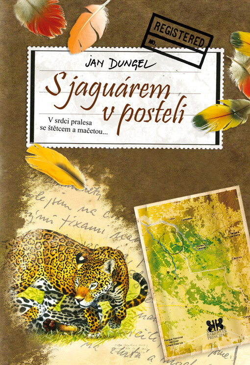 S jaguárem v posteli :v srdci pralesa se štětcem a mačetou--