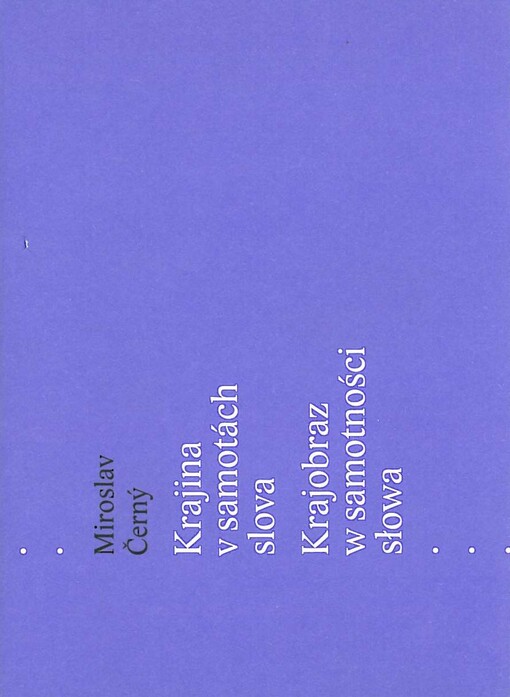 Krajina v samotách slova =Krajobraz w samotności słowa