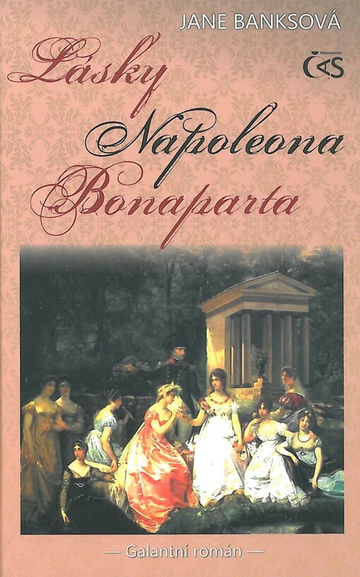 Lásky Napoleona Bonaparta :galantní román