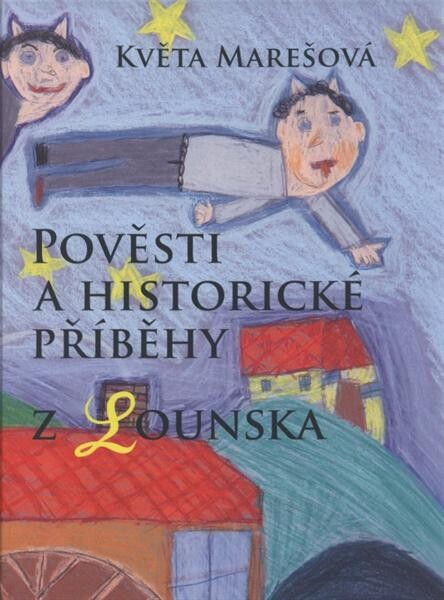 Pověsti a historické příběhy z Lounska