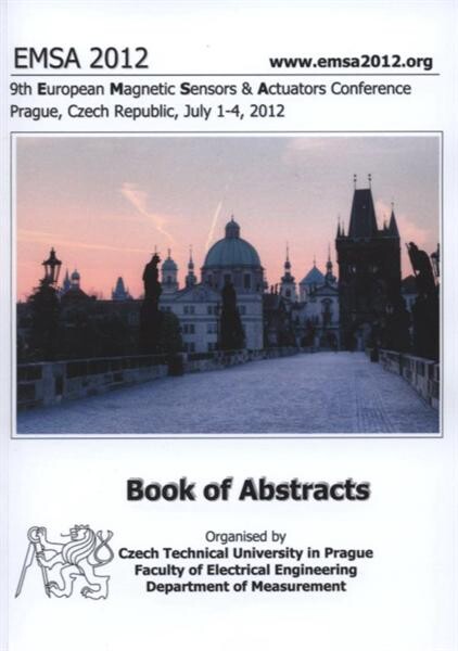 EMSA 2012 :9th European Magnetic Sensors & Actuators Conference : book of abstracts : Prague, Czech Republic, July 1-4, 2012
