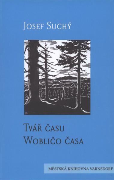 Tvář času :výbor z poezie = Wobličo časa : wuběrk poezije