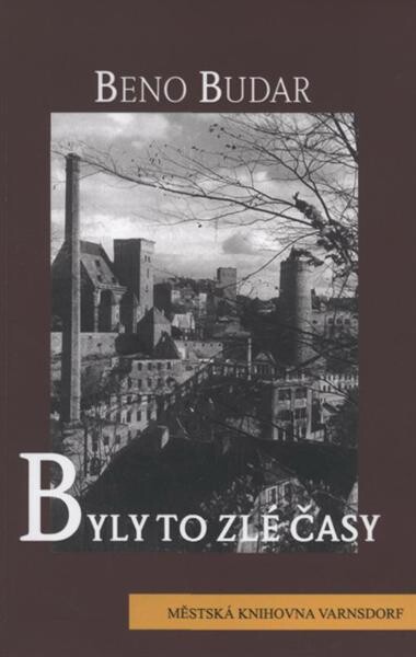 Byly to zlé časy