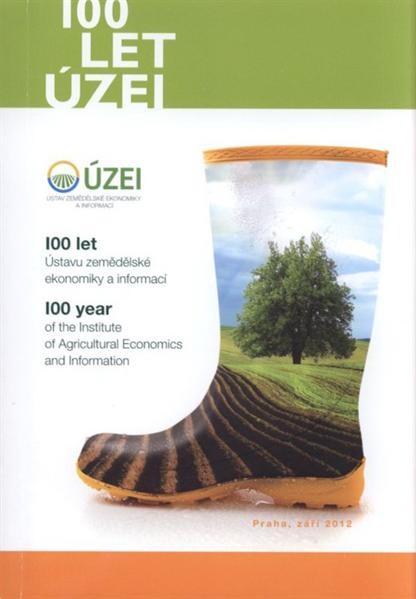 100 let Ústavu zemědělské ekonomiky a informací =100 years of the Institute of Agricultural Economics and Information