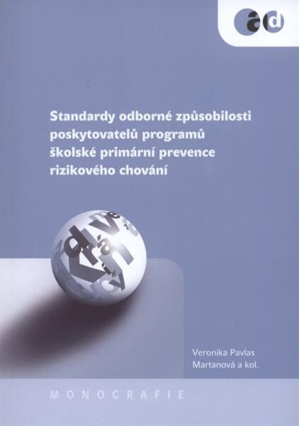 Standardy odborné způsobilosti poskytovatelů programů školské primární prevence rizikového chování