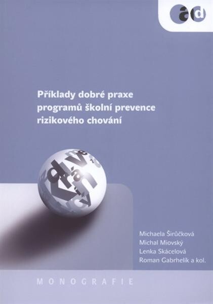 Příklady dobré praxe programů školní prevence rizikového chování