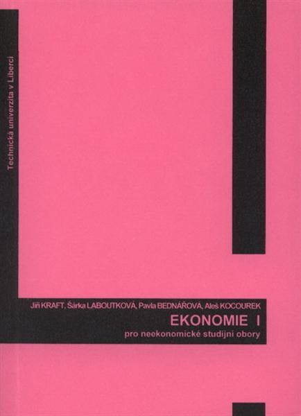Ekonomie I :pro neekonomické studijní obory