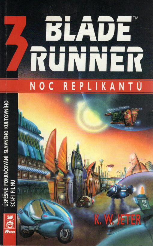 Blade Runner. 3, Noc replikantů