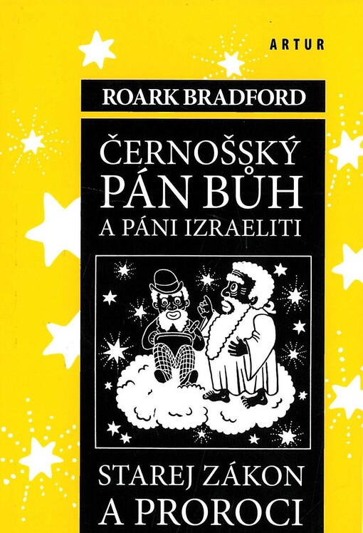 Černošský Pán Bůh a páni Izraeliti ;Starej zákon a proroci